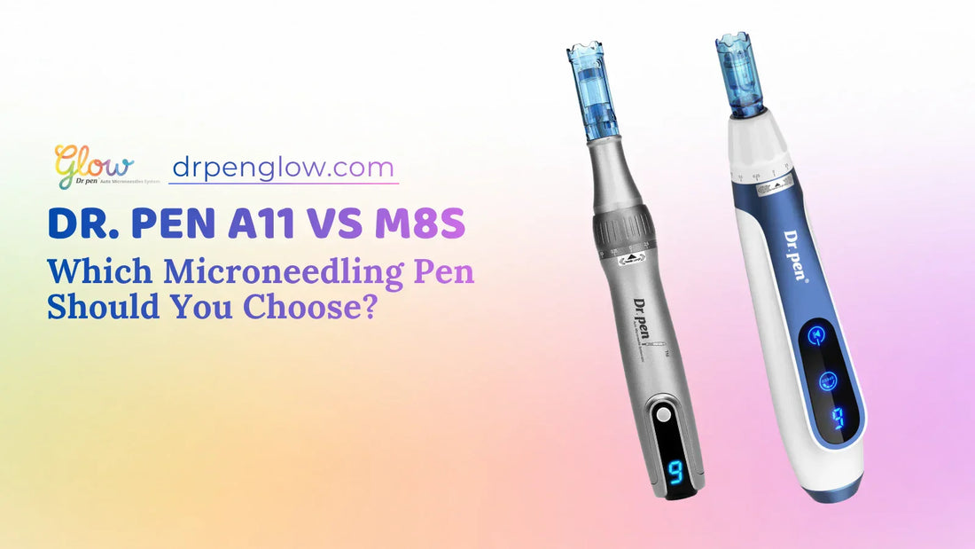 Dr. Pen A11 vs M8S microneedling pen comparison banner showing both devices on a pastel background.