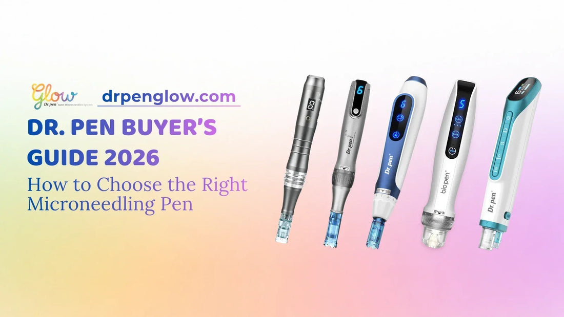 Dr. Pen Buyer’s Guide 2026: How to Choose the Right Microneedling Pen