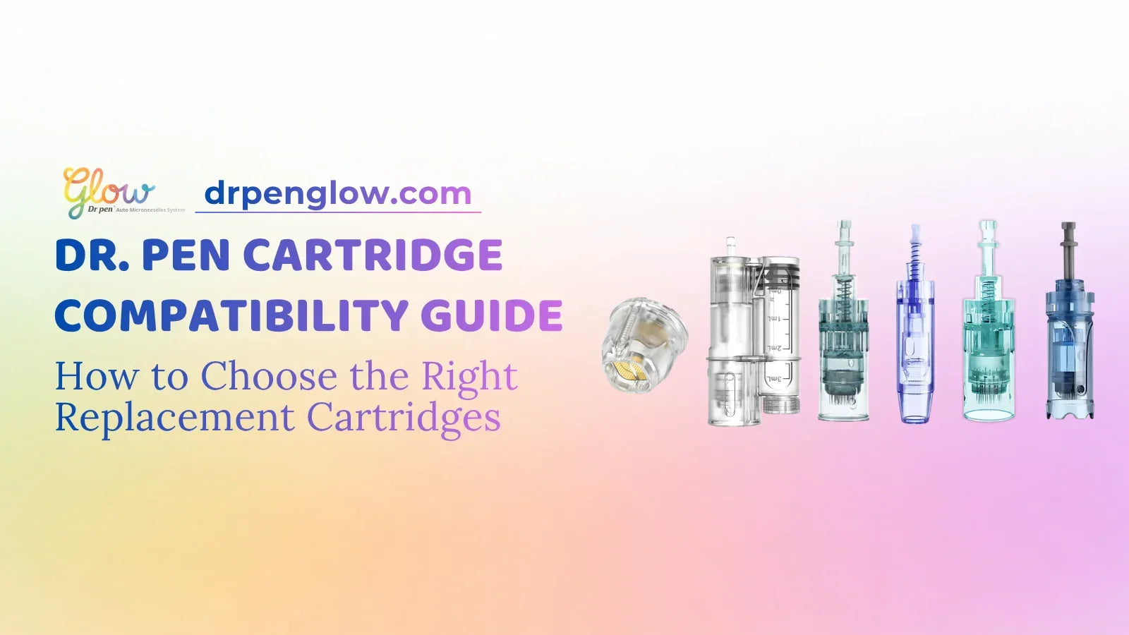 Dr. Pen Cartridge Compatibility Guide (2026): Models, Pin Types & Replacement Tips